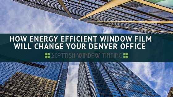 Make 2019 the year your Denver Office Building becomes more energy efficient