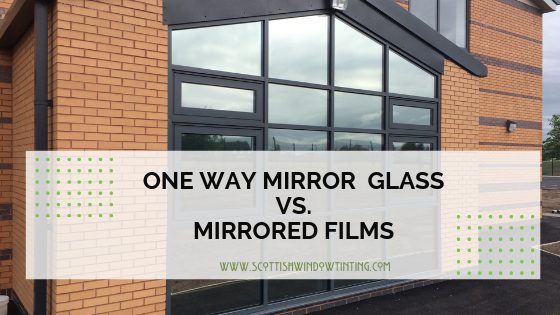 One Way Mirror Glass vs. Film in Denver - Scottish Window Tinting