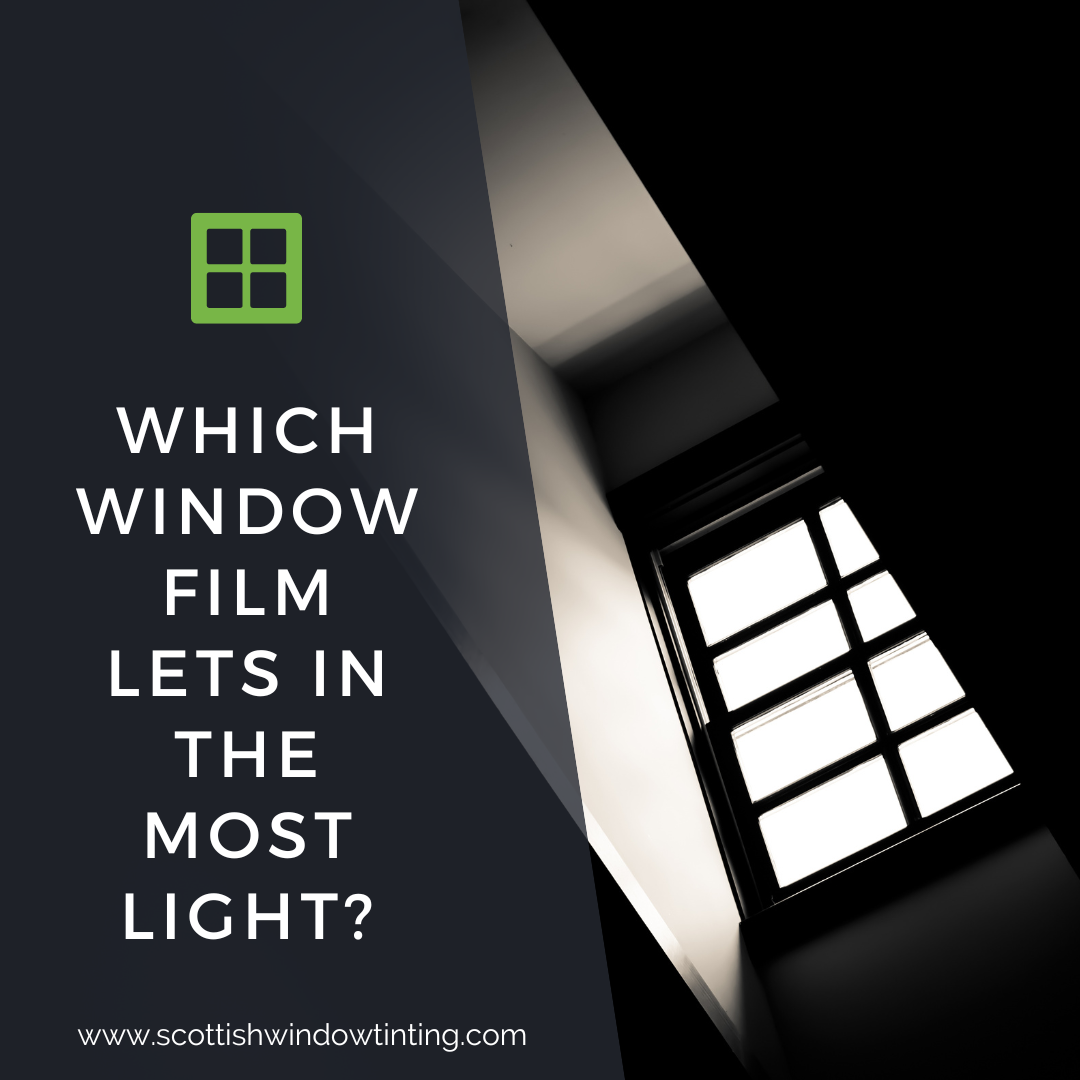 Which Window Film Lets in the Most Light?