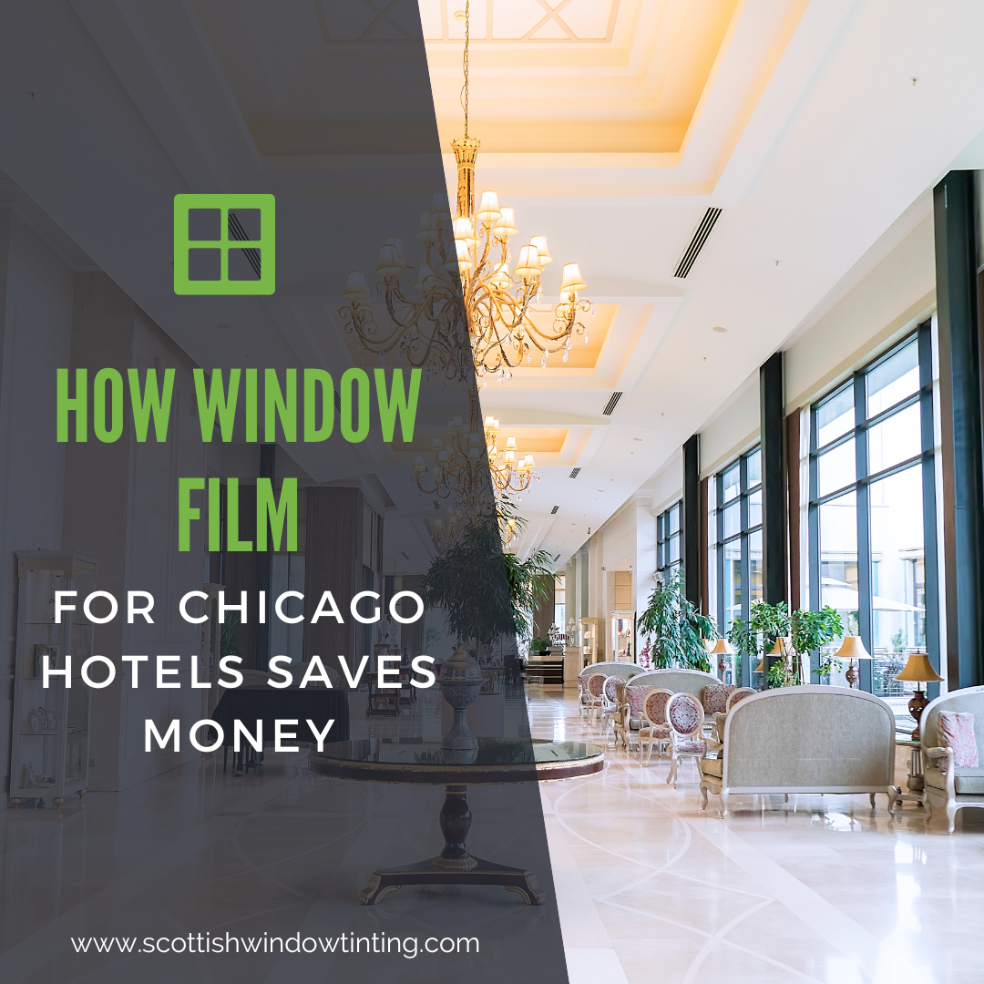 How Window Film for Chicago Hotels Saves Money