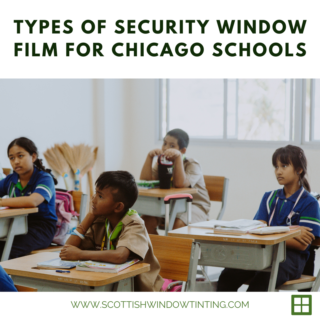 Types of Security Window Film for Chicago Schools