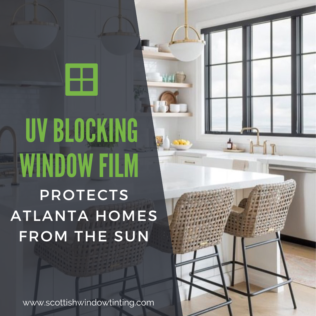 UV Blocking Window Film Protects Atlanta Homes from the Sun