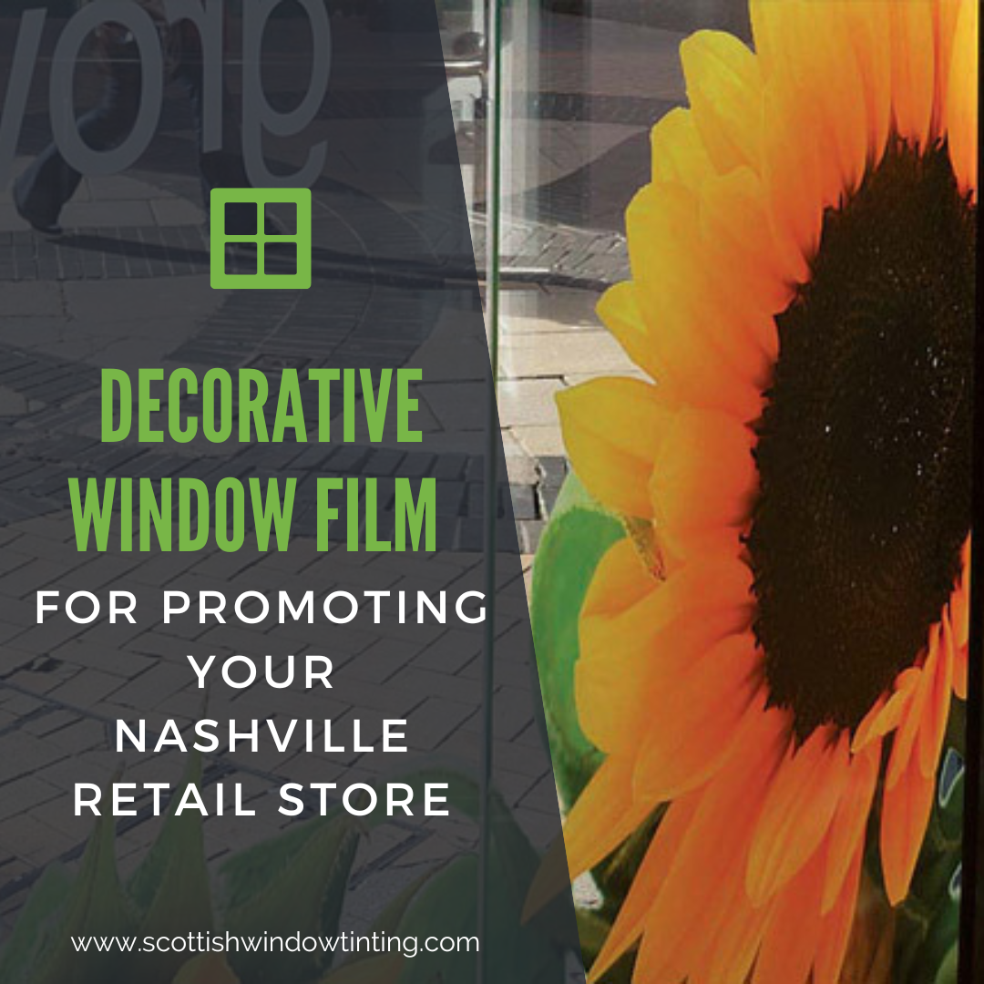 Decorative Window Film for Promoting Your Nashville Retail Store