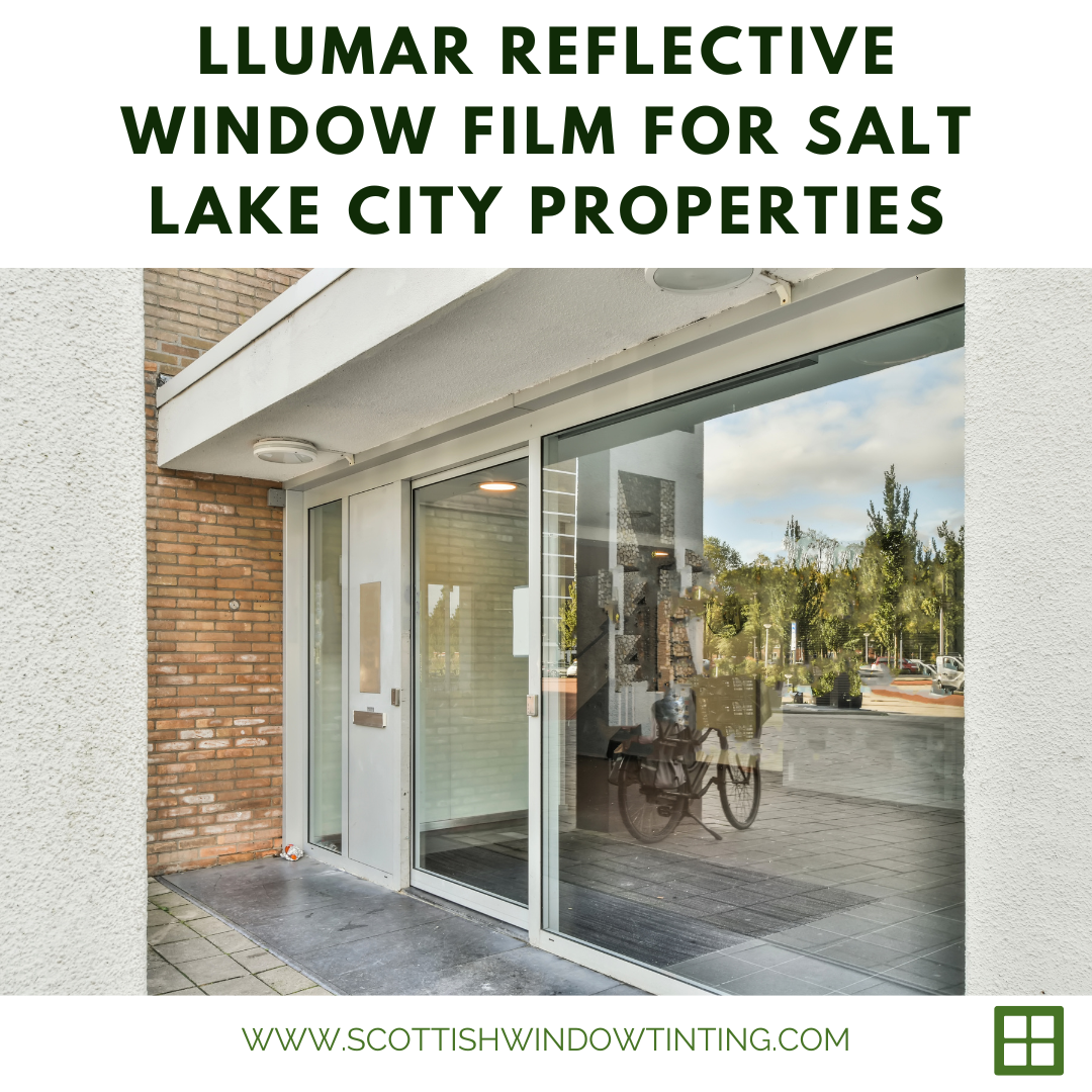 LLumar Reflective Window Film for Salt Lake City Properties