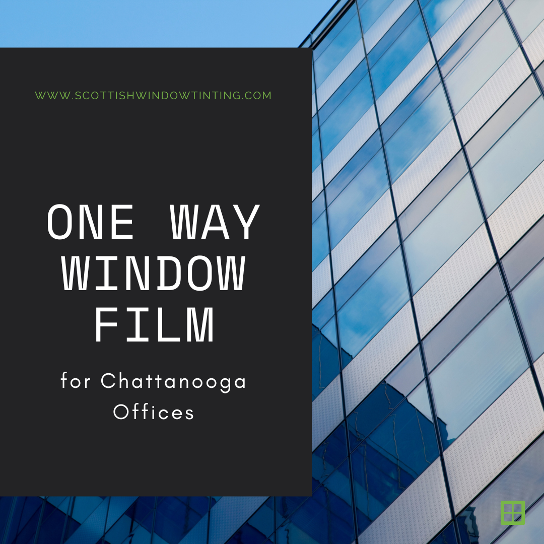 One Way Window Film for Chattanooga Offices